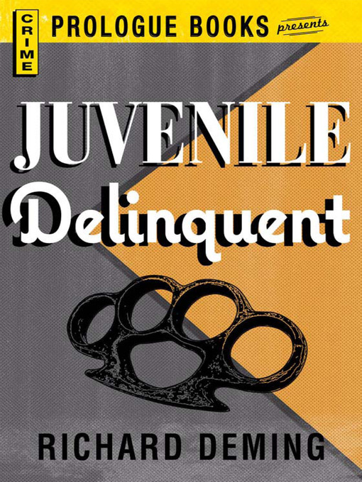 Title details for Juvenile Delinquent by Richard Deming - Available